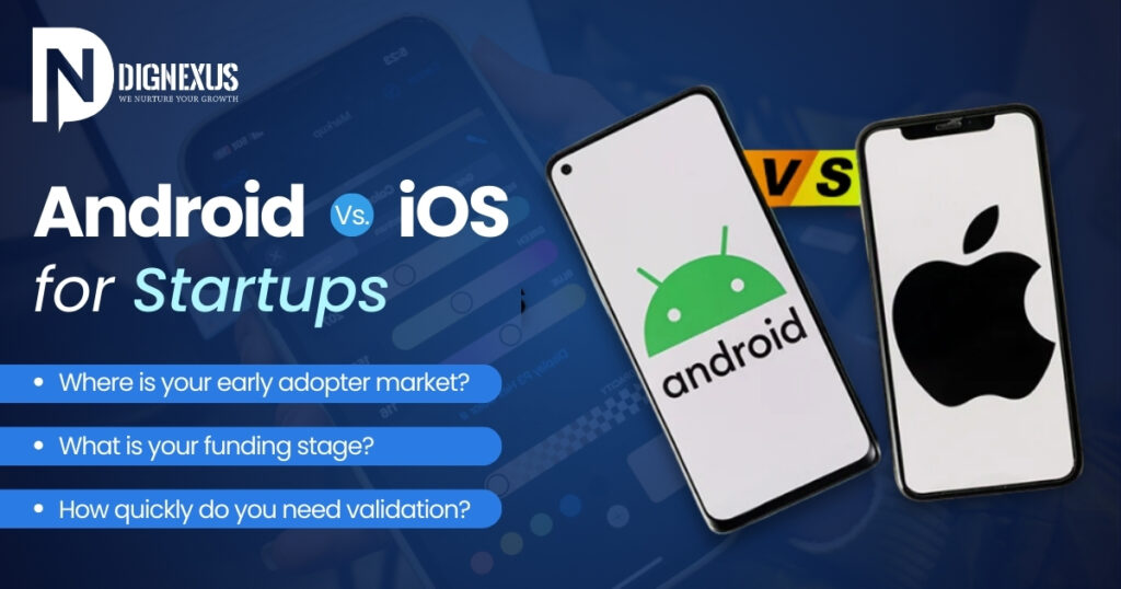 Android vs iOS for Startups