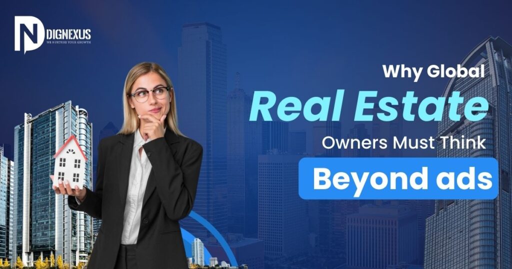 Why Global Real Estate Owners Must Think Beyond Ads